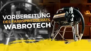 Erste Inbetriebnahme eines kompakten Farbspritzgeräts | Arbeitsvorbereitung | WABROTECH WT20i WT28