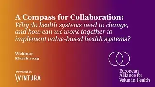 A Compass for Collaboration: Building Value-Based Health Systems