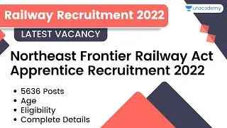 Northeast Frontier Railway Act Apprentice Recruitment 2022 | Latest Govt Job 2022 | Complete Details