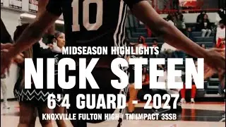 NICK STEEN | 2027 | 6’4 G | KNOXVILLE, TN | FULTON HS| MIDSEASON HIGHLIGHTS