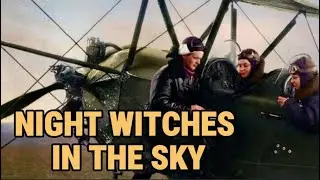 The Night Witches: How Soviet pilots hunted Germans