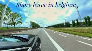 Taxi Ride in Belgium | Shore leave from Ship