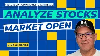 Analyze Stocks at the Market Open - Live Stream