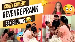 REVENGE PRANK ON MY WIFE || funny sounds 😂||PRANK GONE 👌WRONG || CRAZY COMEDY VIDEO