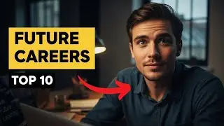 Top 10 Careers for the Future | Skills That Will Matter Most