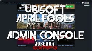 Uplay April Fools 2018 - admin_console