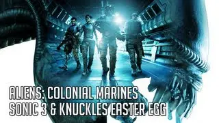 Aliens: Colonial Marines - Sonic 3 & Knuckles Easter Egg