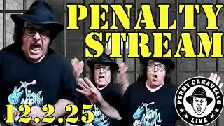 PCL Penalty Stream!! 12.2.25 Perry Caravello Live