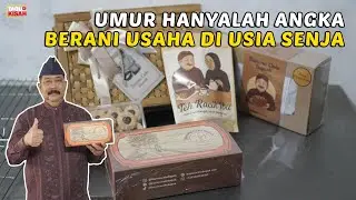 UMUR HANYALAH ANGKA - BERANI USAHA DI USIA SENJA - BANANA CAKE BAPAK