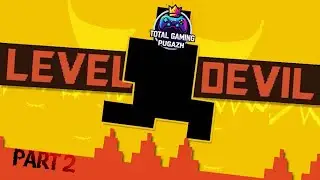 LEVEL DEVIL ON MOBILE !! PART 2!! TGPYT ON LIVE !! #leveldevil #notatroll #part2#tgpyt