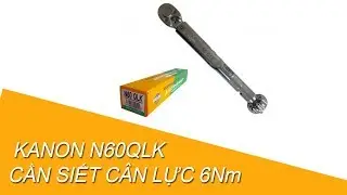 Cần siết c&acirc;n lực 6Nm Kanon N60QLK - Mr Hiếu 0913.064.994