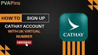 How to Sign up Cathay Account with UK virtual phone number