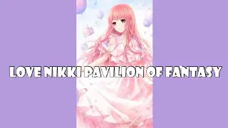 Love Nikki Pavilion of Fantasy | 2 NEW ITEMS???