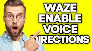 How To Enable Voice Directions in Waze (2023)