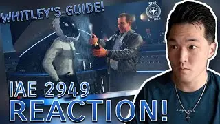 Star Citizen IAE 2949 Whitley's Guide Reaction! | FIRST TIME WATCHING