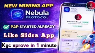 Nebula Protocol | New Mining App | P2P Started Already | Kyc aprove in 1 minute 