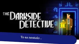 Detektívi je zaujímavé byť ...