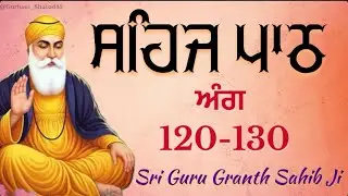 ਸਹਿਜ ਪਾਠ | Sri Guru Granth Sahib Sehaj Path 2025✅Ang-120-130Gurbani_shabad45#gurbani #wmk #singh 