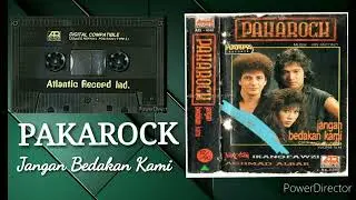 PAKAROCK - JANGAN BEDAKAN KAMI HQ AUDIO