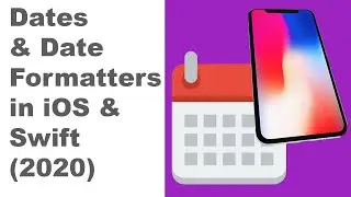 Swift Tutorial: Dates & Formatters in iOS (2020)