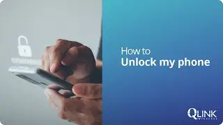 How to Unlock my Phone | Q Link Wireless