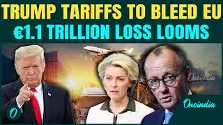 EU Faces &euro;1.1 Trillion Hit If Trump Trade War Escalates | &lsquo;West Alliance Is Dead,&rsquo; Says EU Chief