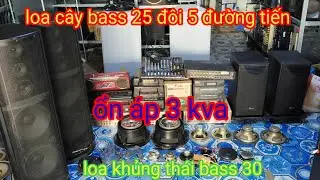 Thanh lý loa xịn sò, đôi loa bass 25 đôi, loa bass 30 thái khủng, ổn áp 3kva, vang cơ, vang số.
