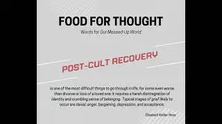 Post-Cult Recovery: It's time!  But, One of the Most Difficult Things To Go Through in Life.