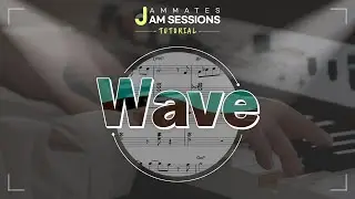 [Jam Sessions Tutorial] Wave (D, S, 137bpm) 1 TAKE ONLY