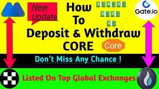 How to deposit and withdraw core on external exchanges? step by step details.