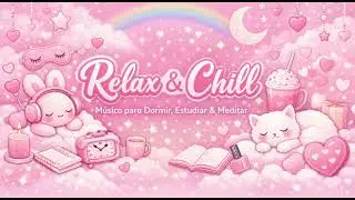Relax and Chill