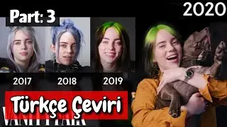 Billie Eilish Same Interview Fourth Year - Aynı R&ouml;portaj 4. Yıl - Part: 3 (Son Part) | T&uuml;rk&ccedil;e &Ccedil;eviri