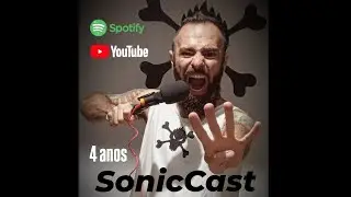 SonicCast 4 anos