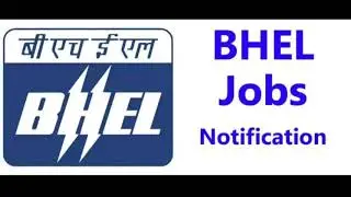 BHEL NOTIFICATION 2019 FULL DETAILS