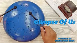 Glimpse Of Us (Joji) - Steel Tongue Drum / Tank Drum cover