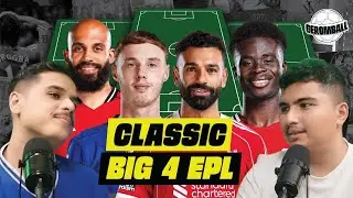 CHALLENGE: BANGUN SKUAD EPL BIG 4 (CLASSIC)! | Susun Lineup