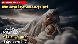 Kesejahteraan Mental: Murotal Menenangkan Al Waqiah Ar Rahman dll, Doa Tidur Nyenyak dan Mimpi Indah