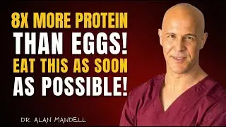 The PROTEIN That Beats Eggs — Better for Heart, Muscles & Longevity! | Dr. Alan Mandell