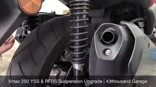 Xmax 250 YSS & RFRS Suspension Upgrade | 43thousand Garage