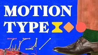 Motion Type // Фундаментальный курс по моушн-дизайну