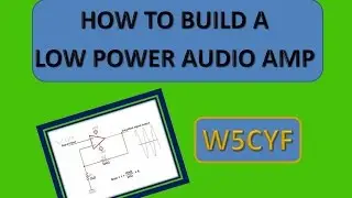 Homebrew Simple QRP Audio Amp