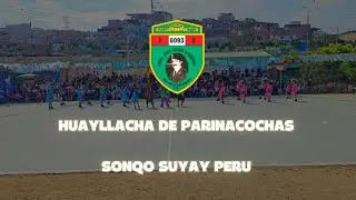 Huayllacha de Parinacochas / Ayacucho / Sonqo Suyay Peru // I.E 6093 JUAN VALER SANDOVAL 2025