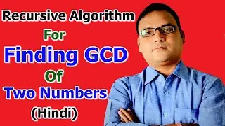 Recursive Algorithm for Finding GCD of Two Numbers (Hindi)