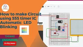 How to make circuit using 555 IC automatic LED blinking without Programming