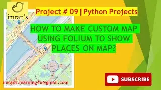 Python Project 09| How to Make Custom Map using Folium