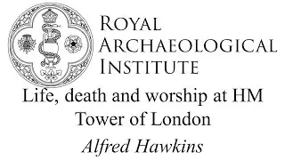 Life, death and worship at HM Tower of London | Alfred Hawkins