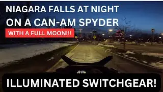 Niagara Falls at night on a Can-Am Spyder. Awesome illuminated switchgear. And a full moon!