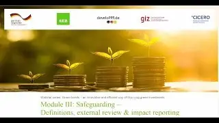 Green bond learning series - Module 3: Safeguarding &ndash; Definitions, ext. review & impact reporting