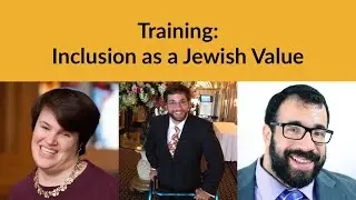 Inclusion as a Jewish Value