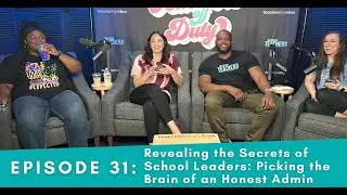 Revealing the Secrets of School Leaders: Picking the Brain of an Admin